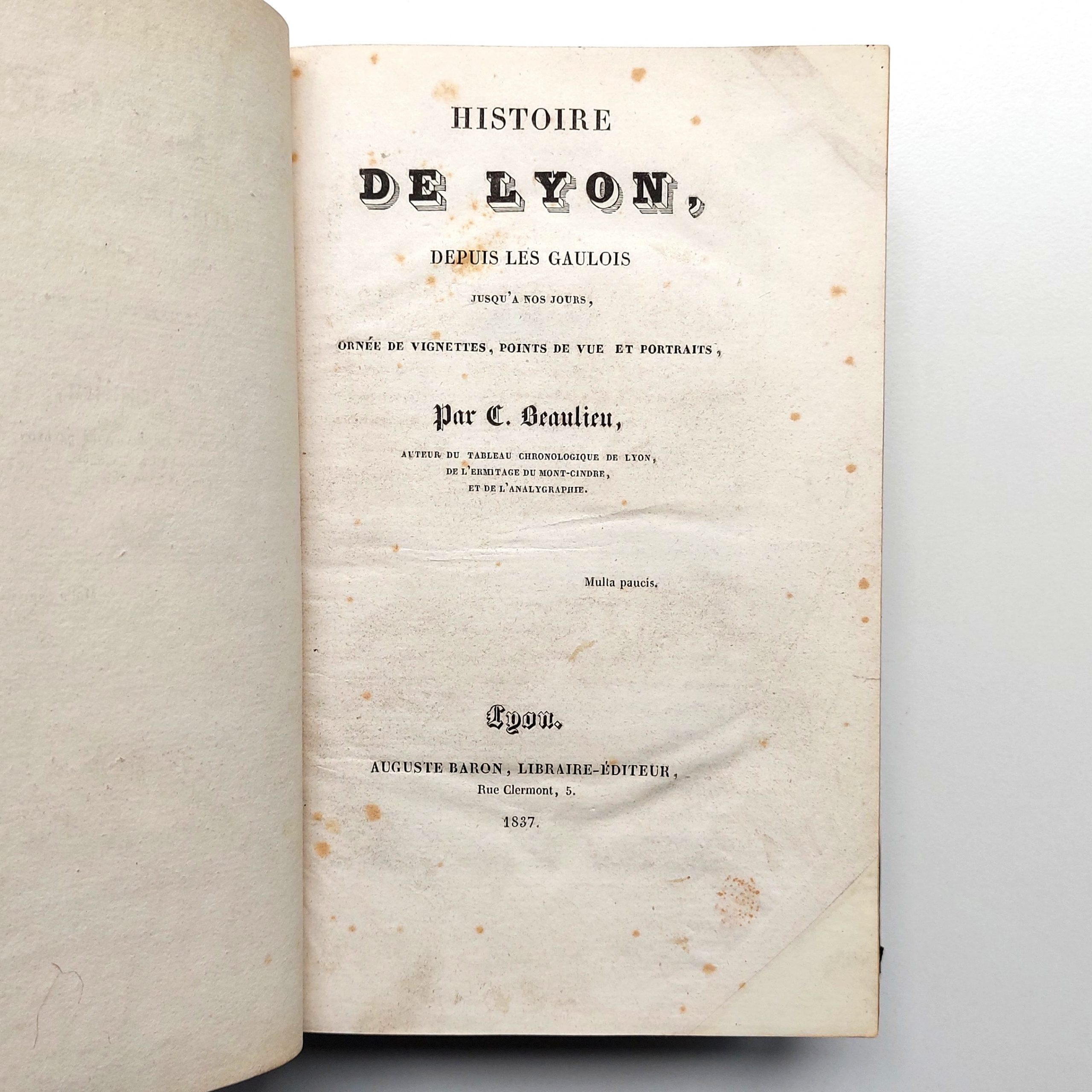 Histoire de Lyon, depuis les Gaulois jusqu'à nos jours, ornée de vignettes, points de vue et portraits. – Image 4