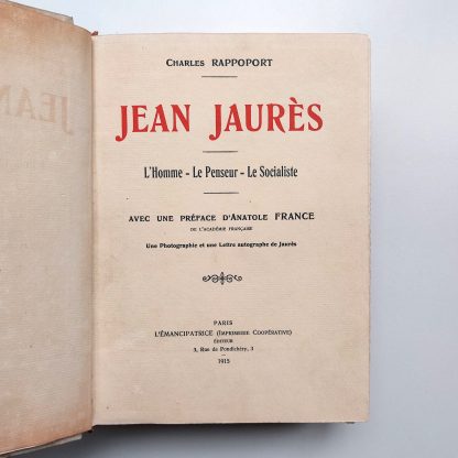 Jean Jaurès. L'Homme - Le Penseur - Le Socialiste. Avec une préface d'Anatole France. – Image 5