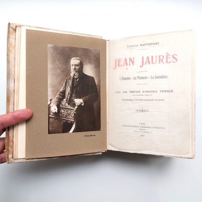Jean Jaurès. L'Homme - Le Penseur - Le Socialiste. Avec une préface d'Anatole France. – Image 6