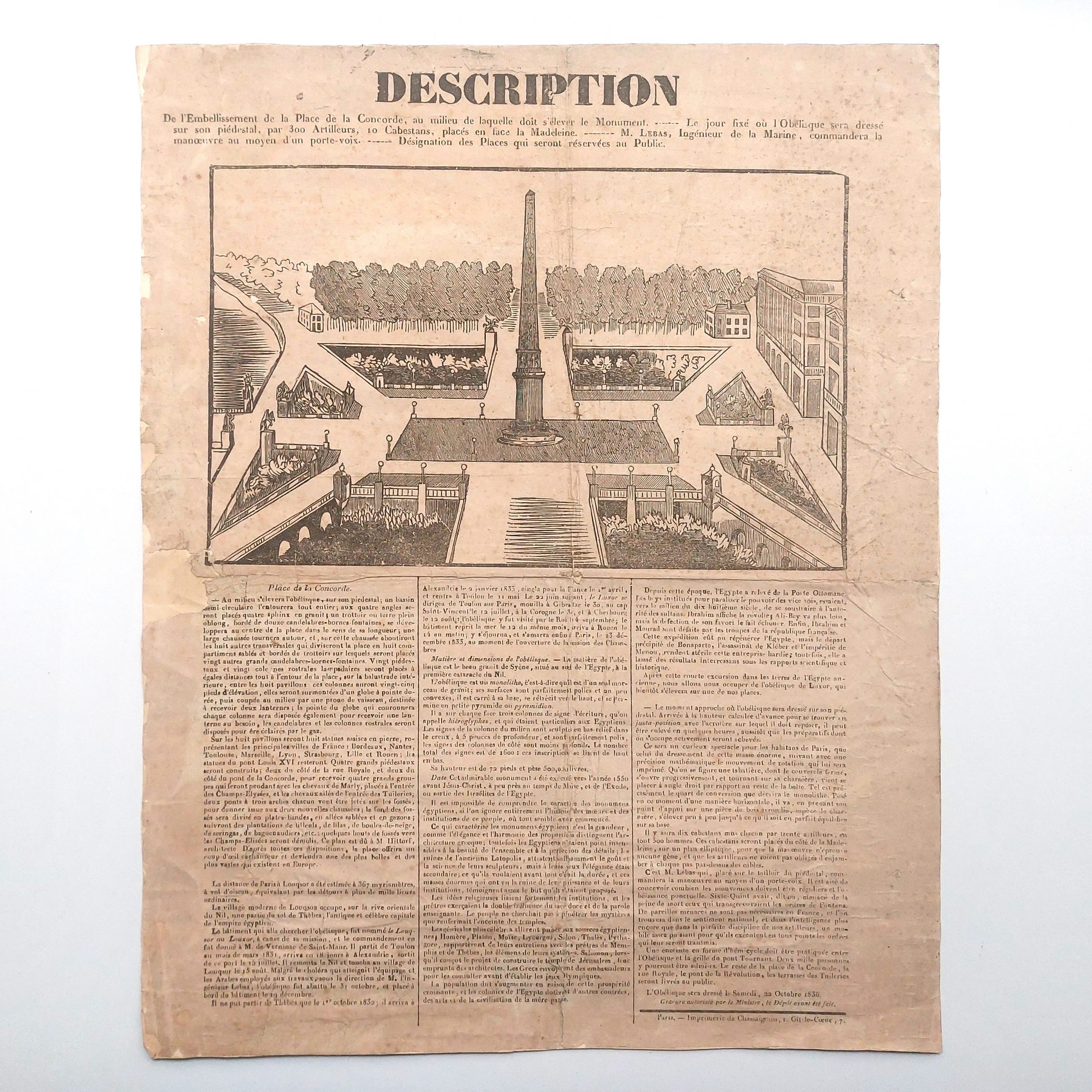 Description de l'embellissement de la Place de la Concorde, au milieu de laquelle doit s'élever le Monument - Le jour fixé où l'Obélisque sera dressé sur son piédestal, par 300 Artilleurs, 10 Cabestans, placés en face la Madeleine - M. Lebas, Ingénieur de la Marine, commandera la manœuvre au moyen d'un porte-voix - Désignation des Places qui seront réservées au Public.